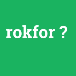 rokfor