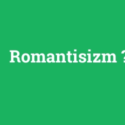 Romantisizm