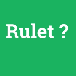 Rulet
