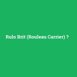 Rulo Brit (Rouleau Carrier)