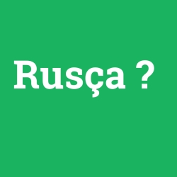 Rusça