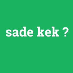 sade kek