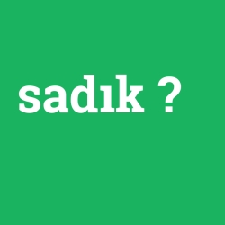 sadık foto galeri
