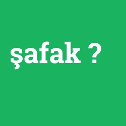şafak