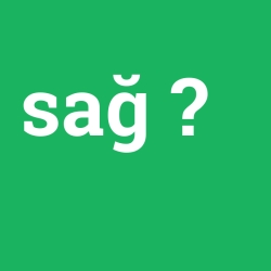 sağ