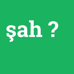 şah foto galeri