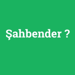 Şahbender