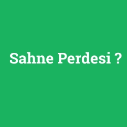Sahne Perdesi foto galeri
