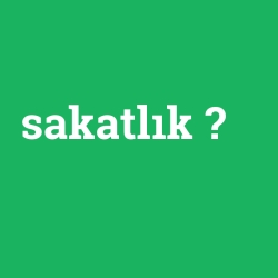 sakatlık