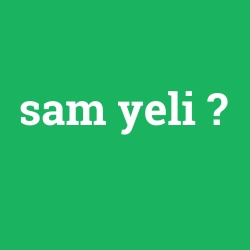 sam yeli