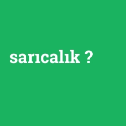 sarıcalık