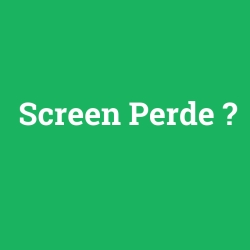 Screen Perde