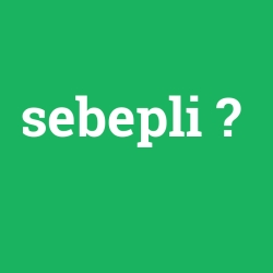 sebepli