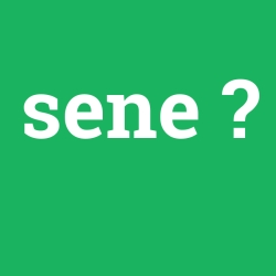 sene