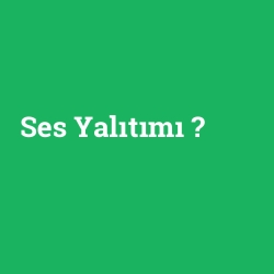 Ses Yalıtımı