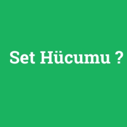Set Hücumu