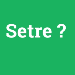 Setre