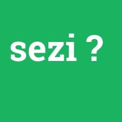 sezi