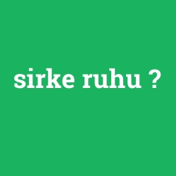 sirke ruhu