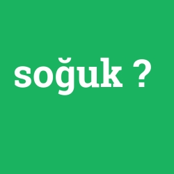 soğuk