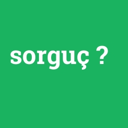 sorguç