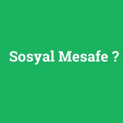 Sosyal Mesafe foto galeri