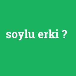 soylu erki foto galeri