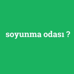 soyunma odası