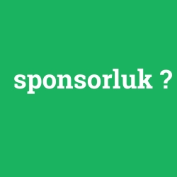 sponsorluk