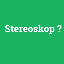 Stereoskop foto galeri