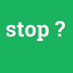 stop
