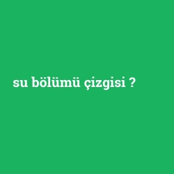 su bölümü çizgisi