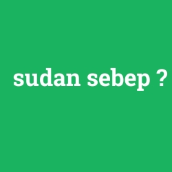 sudan sebep