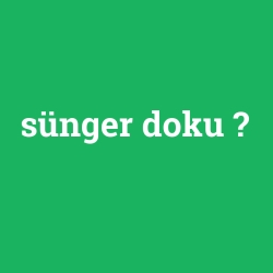 sünger doku