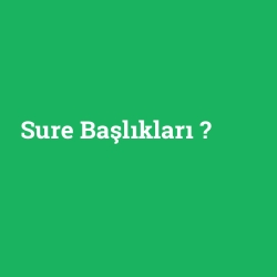Sure Başlıkları