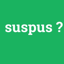 suspus