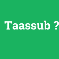 Taassub foto galeri