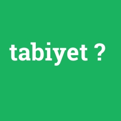 tabiyet