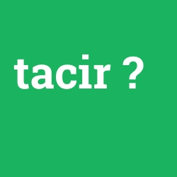 tacir foto galeri