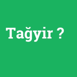 Tağyir