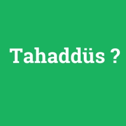Tahaddüs