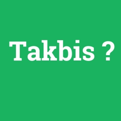 Takbis