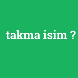 takma isim