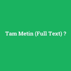 Tam Metin (Full Text)
