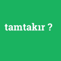 tamtakır