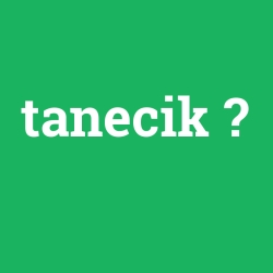 tanecik