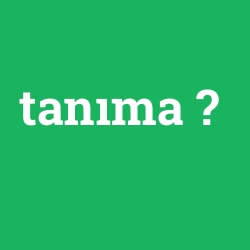 tanıma