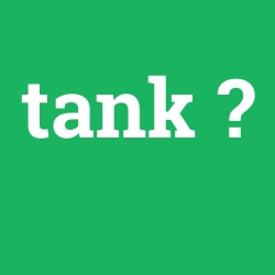 tank