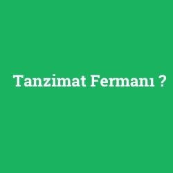 Tanzimat Fermanı