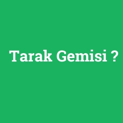 Tarak Gemisi